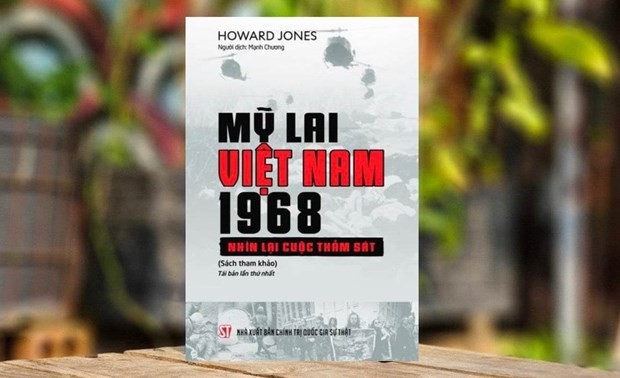 The Vietnamese version of the book “My Lai: Vietnam, 1968, and the Descent into Darkness” (Source: baotintuc.vn)