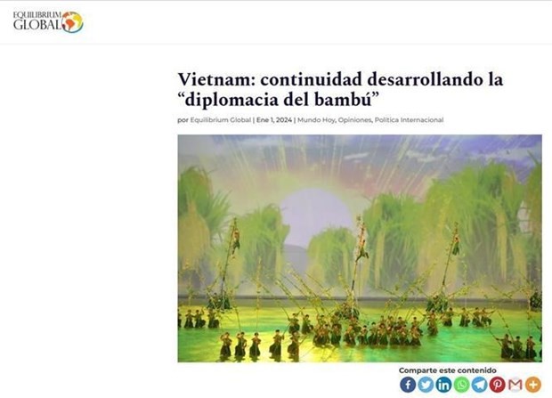 Argentina’s Equilibrium Global news website runs a story highlighting the unique values of Vietnam’s “Bamboo diplomacy”. (Photo: VNA)