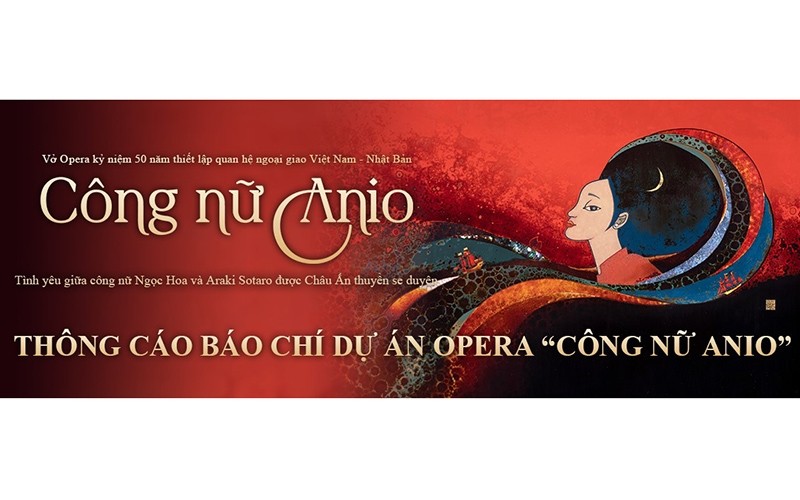 The opera "Princess Anio" was performed on the occasion of the 50th anniversary of the establishment of Japan-Vietnam diplomatic relations.