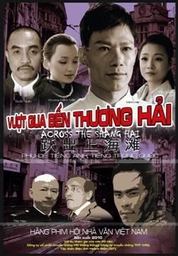 Poster of ‘Vuot Qua Ben Thuong Hai’ (Across the Shanghai) film