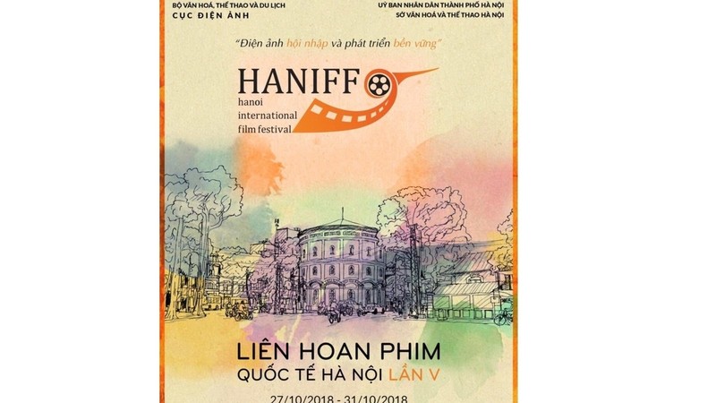 The fifth Hanoi International Film Festival (HANIFF) 2018 will take place in October 27 to 31.